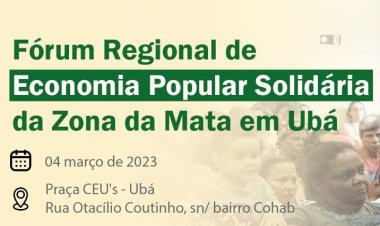 Ubá vai sediar Fórum Regional de Economia Popular Solidária