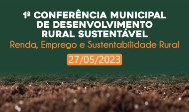 Ubá realiza I Conferência de Desenvolvimento Rural Sustentável