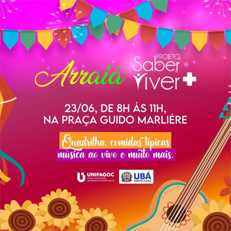 Cultura promove Arraiá do projeto Saber Viver +