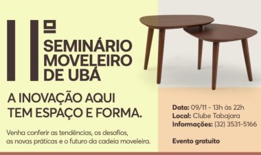 Confira a programação do 11º Seminário Moveleiro de Ubá