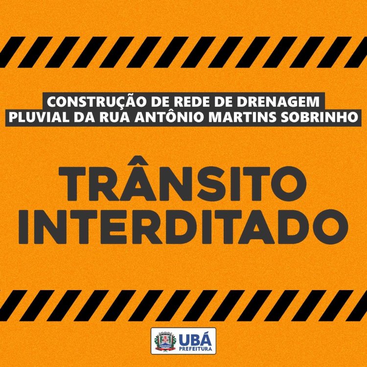 Ubá: Obras interditam trânsito na rua Antônio Martins