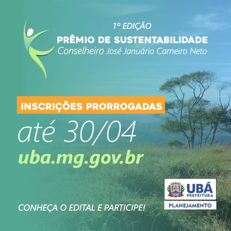 Ubá: Inscrições prorrogadas para o 1º Prêmio de Sustentabilidade