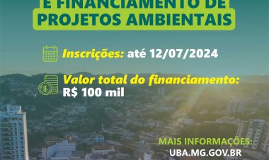 Ubá: R$ 100 mil serão disponibilizados para financiamento de projetos ambientais