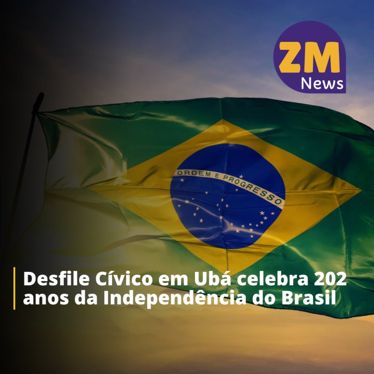 Desfile Cívico em Ubá celebra 202 anos da Independência do Brasil