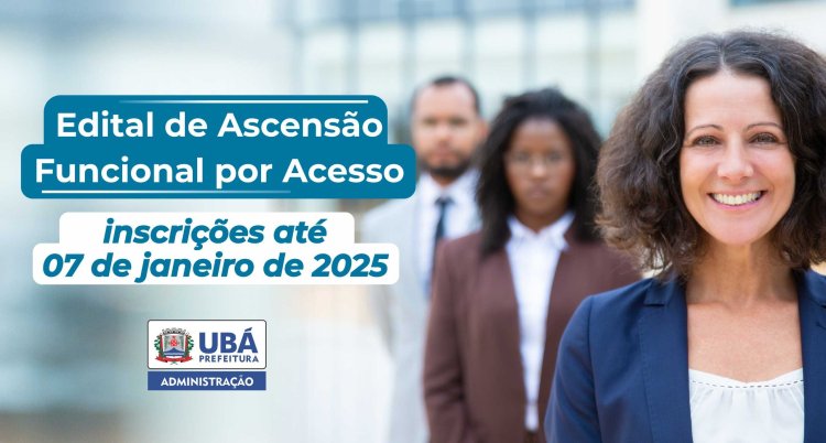 Publicado Edital de Ascensão Funcional por Acesso 2024/2025