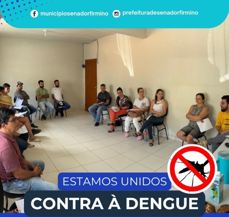 Prefeitura de Senador Firmino realiza reunião para criação do Comitê Municipal de Combate e Enfrentamento às Arboviroses