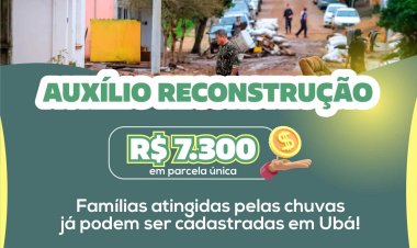 Sistema para cadastro de famílias atingidas pelas chuvas já está disponível em Ubá